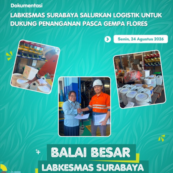Labkesmas Surabaya Salurkan Logistik untuk Dukung Penanganan Pasca Gempa Flores 